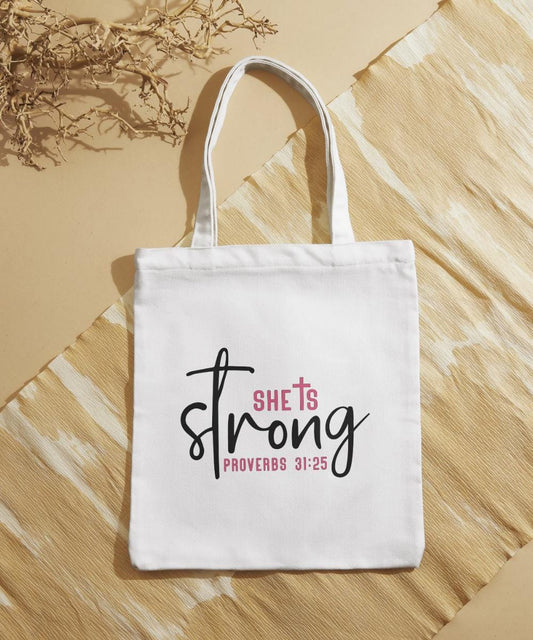 She is Strong Proverbs 31:25 Tote Bag