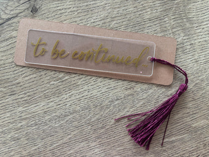 'To Be Continued' Bookmark with Tassel