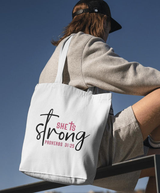 She is Strong Proverbs 31:25 Tote Bag