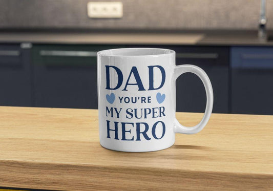 Dad You're My Super Hero Mug
