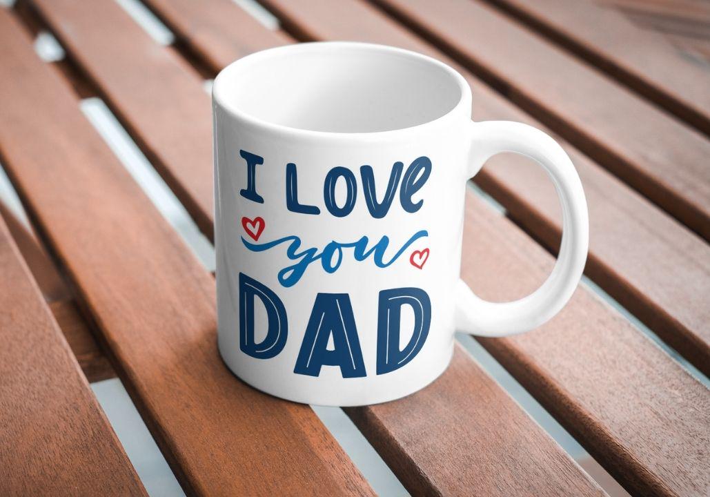 I Love You Dad Ceramic Mug